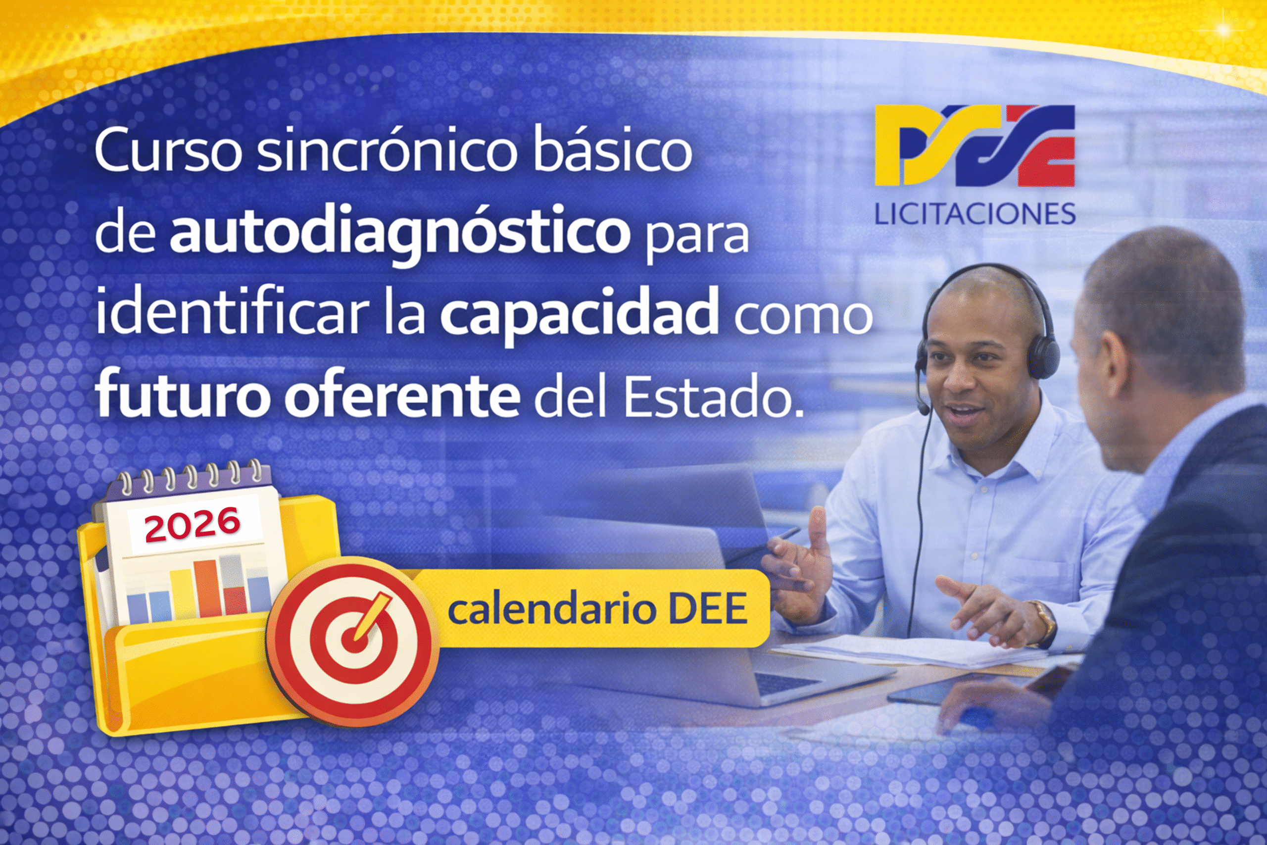Curso sincrónico básico de autodiagnóstico para identificar la capacidad como futuro oferente. calendario DEE, dictado por instructor