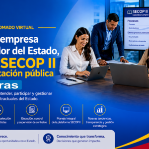 Diplomado virtual de Microempresa a Proveedor del Estado, dominado el SECOP II y la contratación pública - 120 horas
